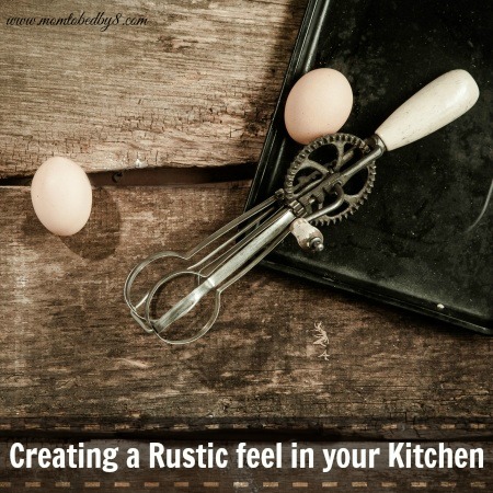 Creating a Rustic feel in your Kitchen