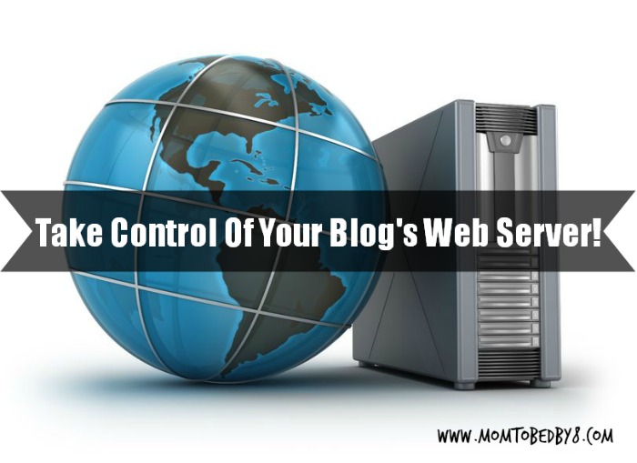 Take Control Of Your Blog's Web Server!