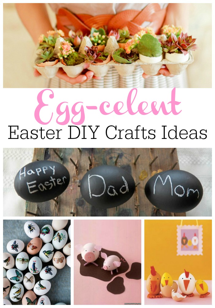 Egg-celent Easter DIY Crafts Ideas