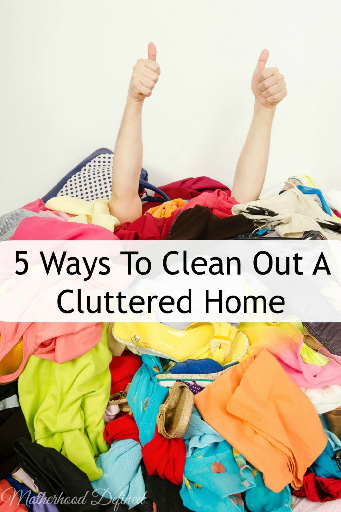 5 Ways To Clean Out A Cluttered Home