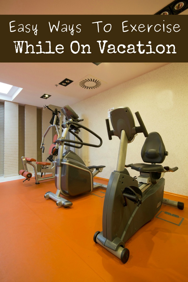 6 Easy Ways To Exercise While On Vacation