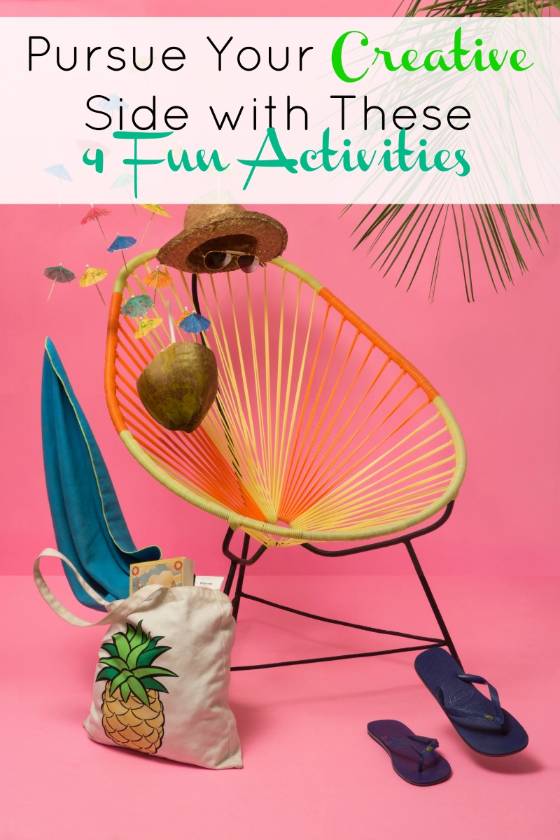 Pursue Your Creative Side with These 4 Fun Activities