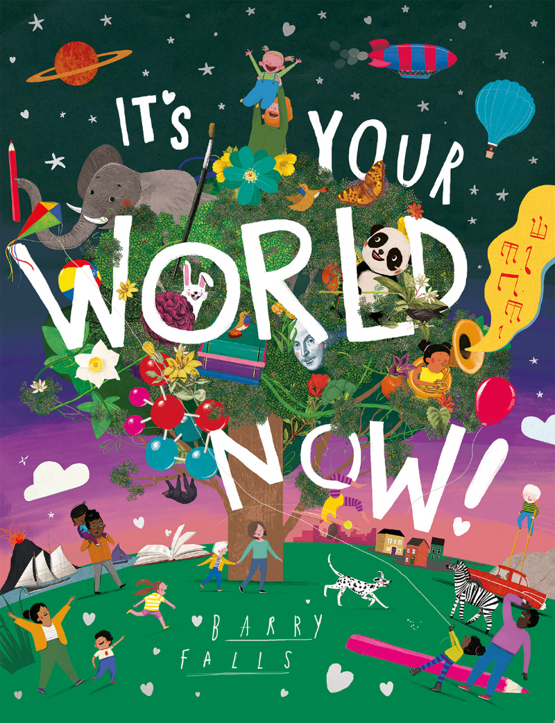 It's Your World Now! by Barry Falls