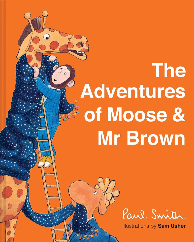 The Adventures of Moose & Mr Brown by Paul Smith