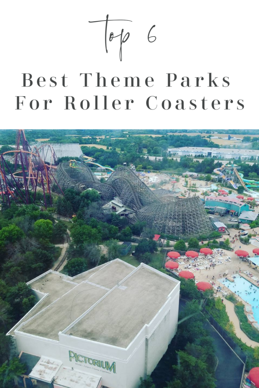Top 6 Best Theme Parks For Roller Coasters