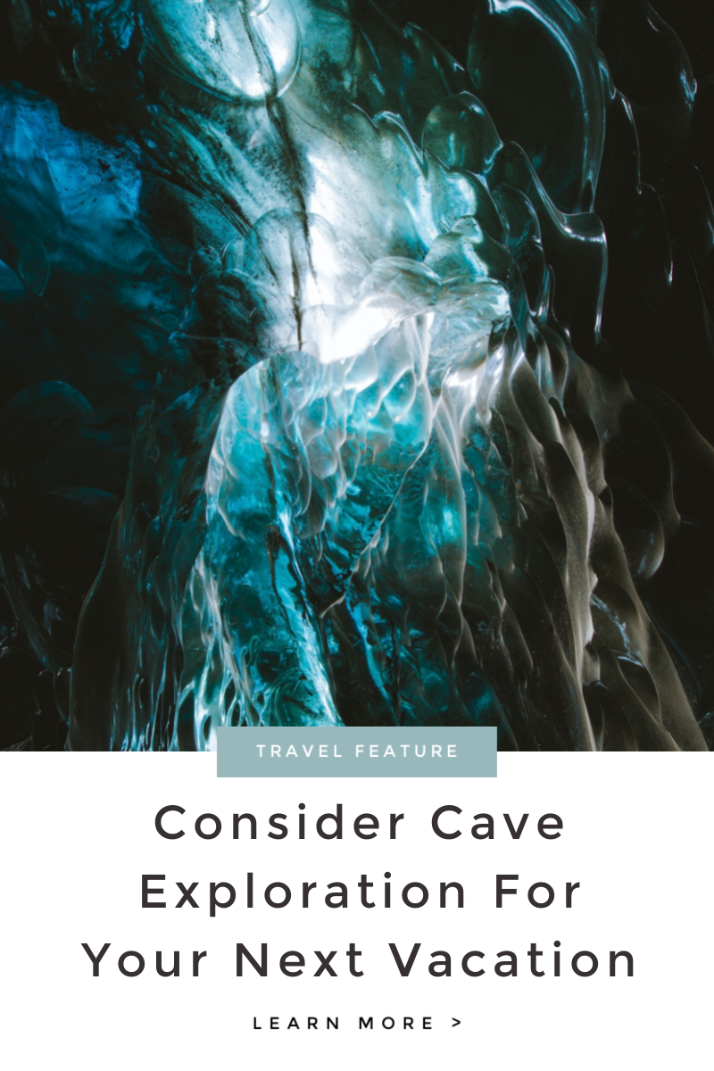 Consider Cave Exploration For Your Next Vacation 